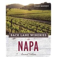 Back Lane Wineries of Napa, Second Edition