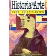 Historia del arte para principiantes / Art History for Beginners