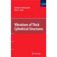 Vibration of Thick Cylindrical Structures