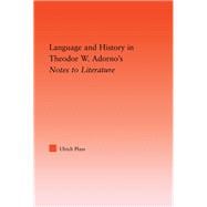 Language and History in Adorno's Notes to Literature