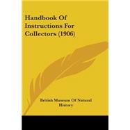 Handbook Of Instructions For Collectors