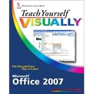 Teach Yourself VISUALLY Microsoft Office 2007