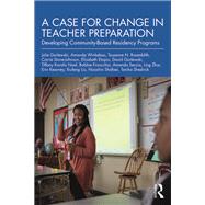 A Case for Change in Teacher Preparation