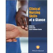 Clinical Nursing Skills at a Glance