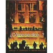¿Como se dice…? Student Text