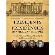 Presidents and Presidencies in American History