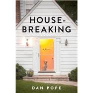 Housebreaking A Novel