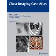 Chest Imaging Case Atlas (Book with Access Code)