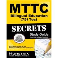 Mttc Bilingual Education 75 Test Secrets