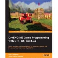 Cryengine Game Programming With C++, C#, and Lua