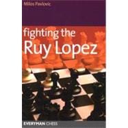 Fighting the Ruy Lopez