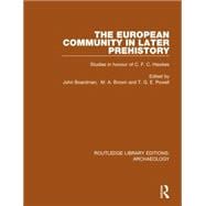 The European Community in Later Prehistory: Studies in Honour of C. F. C. Hawkes