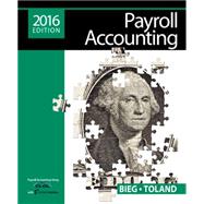 Payroll Accounting 2016 (with CengageNOWv2™, 1 term Printed Access Card)