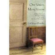 One Vision, Many Voices : A Multicultural and Multigenerational Collection of Scenes and Monologues