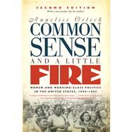 Common Sense & a Little Fire