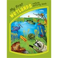 My First Wetlands Nature Activity Book