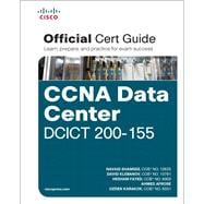 CCNA Data Center DCICT 200-155 Official Cert Guide