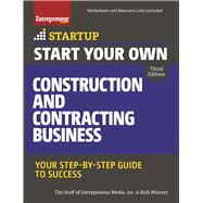 Start Your Own Construction and Contracting Business Your Step-by-Step Guide to Success