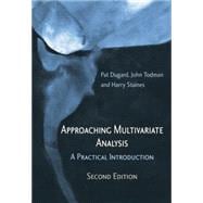 Approaching Multivariate Analysis, 2nd Edition: A Practical Introduction