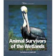 Animal Survivors of the Wetlands
