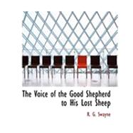 The Voice of the Good Shepherd to His Lost Sheep