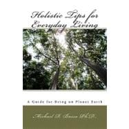 Holistic Tips for Everyday Living