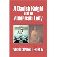 A Danish Knight and an American Lady