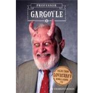 Tales from Lovecraft Middle School #1: Professor Gargoyle