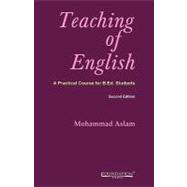 Teaching of English: A Practical Course for B.ed. Students
