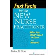 Fast Facts for the New Nurse Practitioner