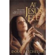 At Jesus' Feet : The Gospel According to Mary Magdalene