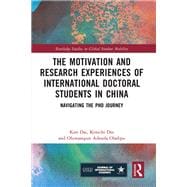 The Motivation and Research Experiences of International Doctoral Students in China