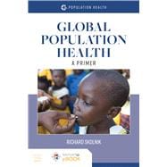 Global Population Health A Primer