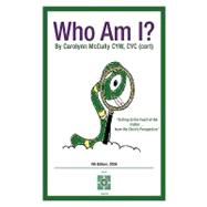 Who Am I? : Getting to the Heart of the Matter... from the Child's Perspective