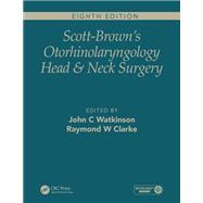 Scott-Brown's Otorhinolaryngology and Head and Neck Surgery, Eighth Edition: ISE Edition