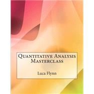Quantitative Analysis Masterclass