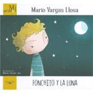 Fonchito y la luna / Fonchito and the Moon