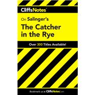 CliffsNotes on Salinger's The Catcher in the Rye