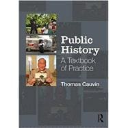 Public History: A Textbook of Practice