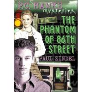 P.C. Hawke Mysteries: The Phantom of 86th Street - Book #8