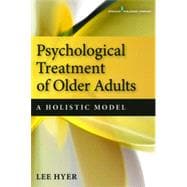 Psychological Treatment of Older Adults: A Holistic Model