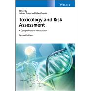 Toxicology and Risk Assessment A Comprehensive Introduction