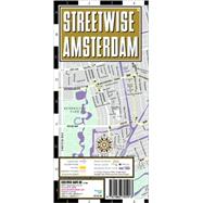 Streetwise Amsterdam Map - Laminated City Street Map of Amsterdam, Netherlands : Folding pocket size travel map with integrated tram lines and train Stations