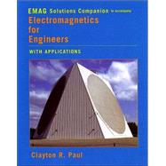 Electromagnetics for Engineers: With Applications to Digital Systems and Electromagnetic Interference, EMAG Solutions Companion