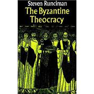 The Byzantine Theocracy: The Weil Lectures, Cincinatti