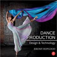 Dance Production: Design and Technology
