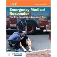 Emergency Medical Responder: Your First Response in Emergency Care includes Navigate Advantage Access