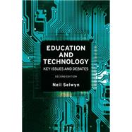 Education and Technology Key Issues and Debates