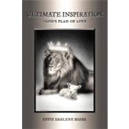 Ultimate Inspiration-god's Plan of Love