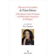 Discours de réception de Fatou Diome à l'Académie royale de langue et de littérature françaises de Belgique accueillie par Yves Namur